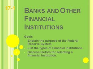 17 1 BANKS AND OTHER FINANCIAL INSTITUTIONS 1