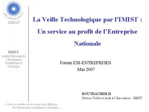 IMIST La Veille Technologique par lIMIST Un service