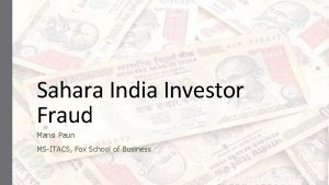 Sahara India Investor Fraud Mansi Paun MSITACS Fox