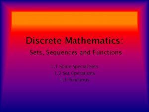 Discrete Mathematics Sets Sequences and Functions 1 1