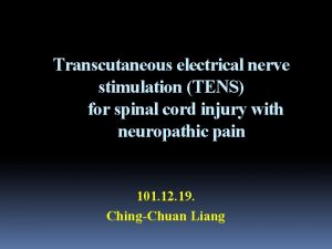 Transcutaneous electrical nerve stimulation TENS for spinal cord