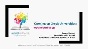 Opening up Greek Universities opencourses gr Lazaros Merakos