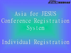 Asia for JESUS Conference Registration System Individual Registration