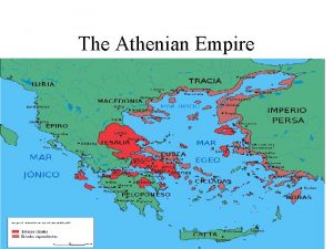 The Athenian Empire Delian League Athens and other