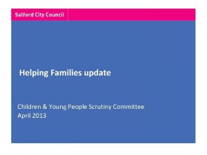Helping Families update Children Young People Scrutiny Committee