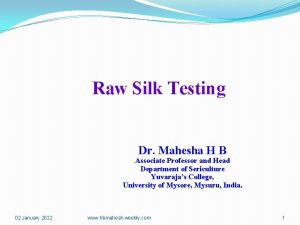 Raw Silk Testing Dr Mahesha H B Associate