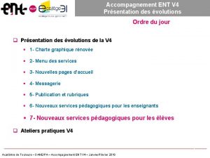 Accompagnement ENT V 4 Prsentation des volutions Ordre