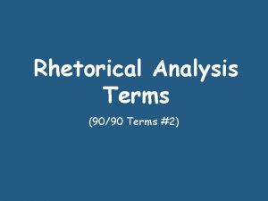 Rhetorical Analysis Terms 9090 Terms 2 Expository Highly