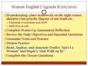 Honors English I Agenda 8262019 Housekeeping place homework