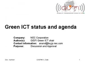 Green ICT status and agenda Company NEC Corporation