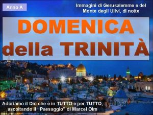 Anno A Immagini di Gerusalemme e del Monte