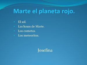 Marte el planeta rojo El sol Las lunas