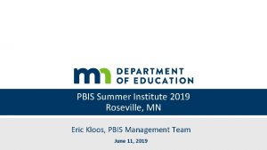 PBIS Summer Institute 2019 Roseville MN Eric Kloos