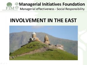 Managerial Initiatives Foundation Managerial effectiveness Social Responsibility INVOLVEMENT