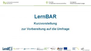 Lern BAR Kurzvorstellung zur Vorbereitung auf die Umfrage