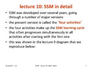 lecture 10 SSM in detail SSM was developed