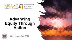 Advancing Equity Through Action September 24 2020 Agenda