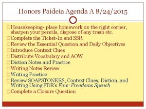Honors Paideia Agenda A 8242015 Housekeeping place homework