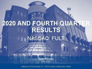 2020 AND FOURTH QUARTER RESULTS NASDAQ FULT Data