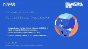 Kuntalaistutkimus 2020 Kuntalaisten kuntakuva Kuntalaiskyselyn kohderyhmn yhteens 30