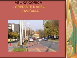 VELIKA GORICA SREDITE NAEG ZAVIAJA SMJETAJ I STANOVNITVO