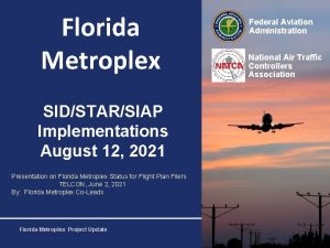 Florida Metroplex Federal Aviation Administration National Air Traffic