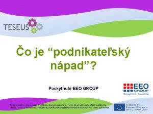 o je podnikatesk npad Poskytnut EEO GROUP Tento