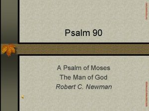 newmanlib ibri org Psalm 90 Abstracts of Powerpoint