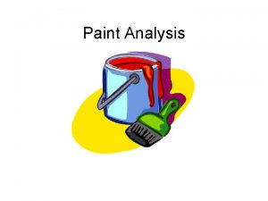 Paint Analysis What crimes involve paint Hit and