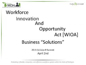 Workforce Innovation And Opportunity Act WIOA Business Solutions