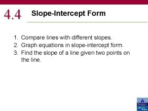 4 4 SlopeIntercept Form 1 Compare lines with