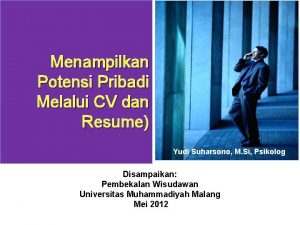 Menampilkan Potensi Pribadi Melalui CV dan Resume Perubahan