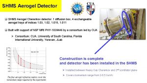 SHMS Aerogel Detector q SHMS Aerogel Cherenkov detector