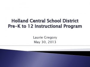 Holland Central School District PreK to 12 Instructional