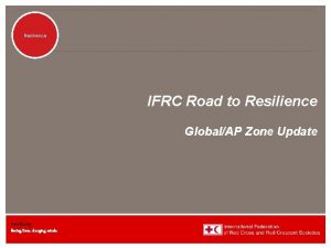 Disaster Management Resilience IFRC Road to Resilience GlobalAP