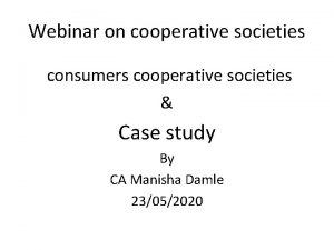 Webinar on cooperative societies consumers cooperative societies Case