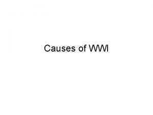 Causes of WWI Europe Prior to war Longterm