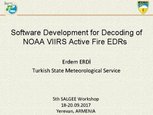 Software Development for Decoding of NOAA VIIRS Active