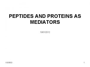 PEPTIDES AND PROTEINS AS MEDIATORS 19012012 122022 1