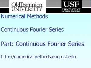 Numerical Methods Continuous Fourier Series Part Continuous Fourier