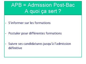 APB Admission PostBac A quoi a sert Sinformer