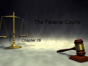 The Federal Courts Chapter 16 Supreme Court Denvers