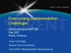 Analyze Assure Overcoming Implementation Challenges International SIP 06