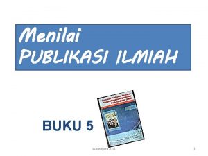 Menilai PUBLIKASI ILMIAH BUKU 5 suhardjono 2011 1