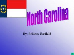 By Brittney Barfield Raleigh Raleigh is the state