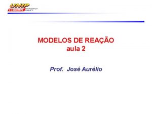 MODELOS DE REAO aula 2 Prof Jos Aurlio