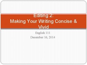 Editing 2 Making Your Writing Concise Vivid English