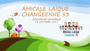 AMICALE LAQUE CHANGEENNE 53 ASSEMBLEE GENERALE 18 OCTOBRE