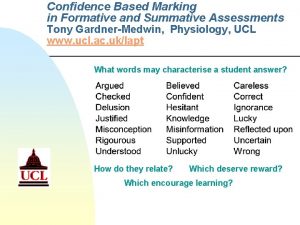 Confidence Based Marking in Formative and Summative Assessments