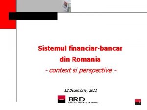 Sistemul financiarbancar din Romania context si perspective 12